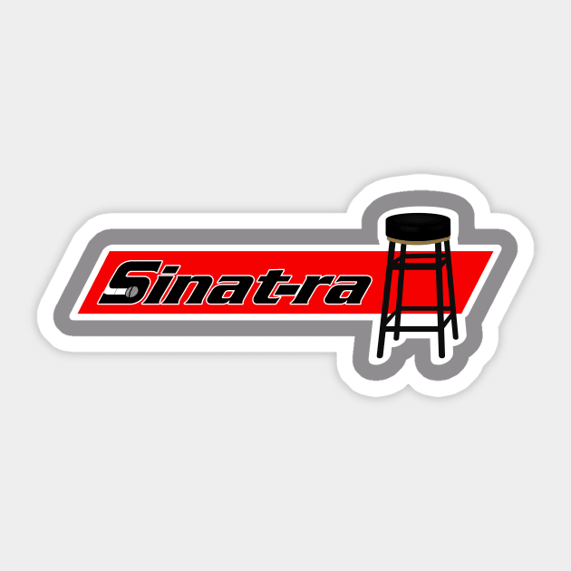 Snap On Sinatra Sticker by Troffman Designs